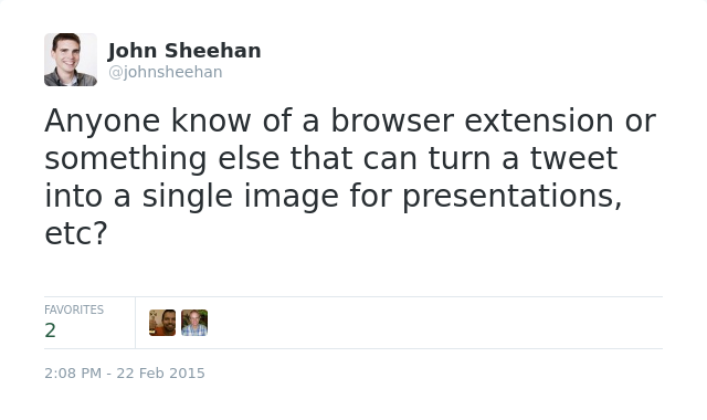 Anyone know of a browser extension or something else that can turn a tweet into a single image for presentations, etc?